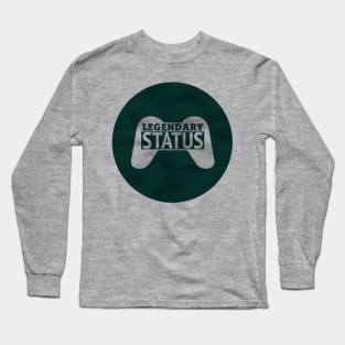 Legendary Status Long Sleeve T-Shirt